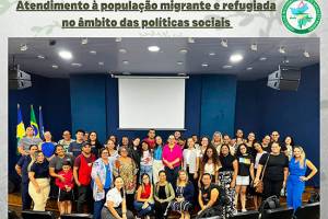 Projeto de Extensão: “Atendimento à população migrante e refugiada no âmbito das políticas sociais”